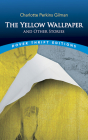 The Yellow Wallpaper and Other Stories By Charlotte Perkins Gilman Cover Image