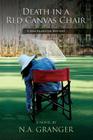 Death in a Red Canvas Chair: A Rhe Brewster Mystery By N. a. Granger Cover Image