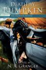 Death by Pumpkin: The Rhe Brewster Mysteries By N. a. Granger Cover Image
