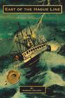 East of the Hague Line By Gordon Holmes Cover Image