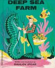 Deep Sea Farm By Dahlov Ipcar Cover Image