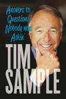 Answers to Questions Nobody Was Askin': And Other Revelations By Tim Sample Cover Image
