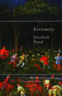 Errantry: Strange Stories By Elizabeth Hand Cover Image