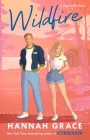 Wildfire: A Novel (The Maple Hills Series #2) By Hannah Grace Cover Image