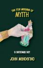 The True Meaning of Myrrh: A Christmas Story By John Manderino Cover Image