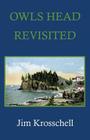 Owls Head Revisited By James Krosschell Cover Image