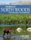 Ten Days in the North Woods: A Kids' Hiking Guide to the Katahdin Region By Hope Rowan, Jada Fitch (Illustrator) Cover Image