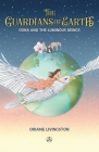 The Guardians of Earth By Oriane Livingston Cover Image