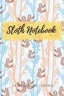 Sloth Lined Journal Notebook: my lovely animal: 120 pages 6*9 inches with Matte finished Cover: my lovely animal By Anthony Steven Cover Image