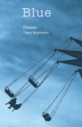 Blue: Poems By Dave Morrison Cover Image