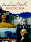 Presidential Dollars Collector's Folder, Volume Two: Philadelphia and Denver Mint Collection By Whitman Publishing (Manufactured by) Cover Image